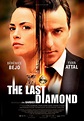 The Last Diamond (2016) Poster #1 - Trailer Addict