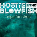 HOOTIE AND THE BLOWFISH | Imperfect Circle - LP