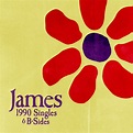1990 Singles & B-Sides - Single by James | Spotify