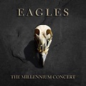 Eagles - The Millennium Concert (2 VINYL LP) - Badlands Records Online