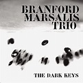 Branford Marsalis Trio - The Dark Keys - Amazon.com Music