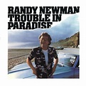 Randy Newman - Trouble In Paradise (1983)