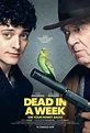 Dead In A Week (Or Your Money Back) - Película 2018 - SensaCine.com