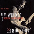 Big Foot, Jim Weider & the Honky Tonk Gurus | CD (album) | Muziek | bol.com