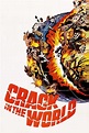 Crack in the World (1965) - Posters — The Movie Database (TMDB)