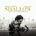 "Shallow" - Biểu tượng nhạc phim - Báo Người lao động