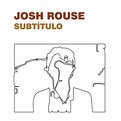 Subtitulo | Discografia de Josh Rouse - LETRAS.MUS.BR