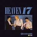 Heaven 17 - 80s Songs and Albums | SimplyEighties.com