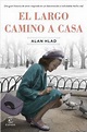 Libro El Largo Camino a Casa, Alan Hlade, ISBN 9789569973093. Comprar ...