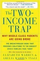 The Two-Income Trap: Why Middle-Class Parents are Going Broke ...