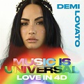 Demi Lovato - Music is Universal: Love in 4D Lyrics and Tracklist | Genius