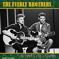 The Everly Brothers - All I Have to Do Is Dream | iHeartRadio