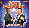 Here We Go - Album by Soul Control | Spotify