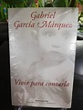 VIVIR PARA CONTARLA - GABRIEL GARCIA MARQUEZ: 8439709498 Libreria Atlas