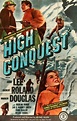 High Conquest (1947) | Classic movie posters, Best movie posters ...