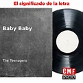 La historia y el significado de la canción 'Baby Baby - The Teenagers