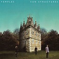 Temples - Sun Structures Lyrics and Tracklist | Genius