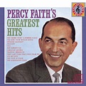 Percy Faith's Greatest Hits by Percy Faith & His Orchestra, Percy Faith ...