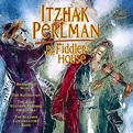 In the Fiddlers House : Itzhak Perlman, The Andy Statman Klezmer Band ...