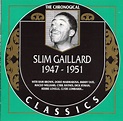 Slim Gaillard – 1947-1951 (2002, CD) - Discogs
