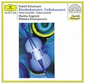 Schumann: Piano Concerto Op.54; Cello Concerto Op.129 by Robert ...