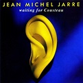 Waiting for Cousteau - Jean Michel Jarre — Listen and discover music at ...