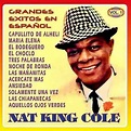 Nat "King" Cole - Grandes Exitos en Español, Volume 1 Lyrics and ...