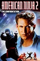 American Ninja 2: The Confrontation - Rotten Tomatoes