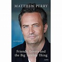 Friends, Lovers and the Big Terrible Thing Buch versandkostenfrei