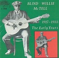 Early Years 1927-1933, Blind Willie McTell | CD (album) | Muziek | bol.com