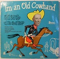 Bing Crosby - I'm An Old Cowhand (Vinyl) | Discogs