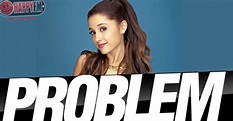 Problem de Ariana Grande: Letra (Lyrics) en Español | Happy FM | EL MUNDO