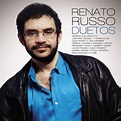 Renato Russo - Duetos: letras e músicas | Deezer