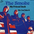 The Smoke – My Friend Jack (1976, Vinyl) - Discogs
