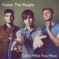 Stream Foster The People "Call It What You Want" (Treasure Fingers ...