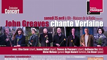 John Greaves chante Verlaine à la Maison de la radio