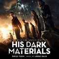 ‎The Musical Anthology of His Dark Materials Series 3 (Music From The ...