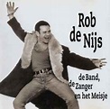 Rob de Nijs – De Band, De Zanger En Het Meisje (1996, CD) - Discogs