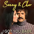 Sonny & Cher - I Got You Babe (2019) FLAC