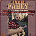John Fahey - God, Time And Causality | リリース | Discogs