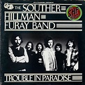 The Souther-Hillman-Furay Band - Trouble In Paradise (1975, Vinyl ...