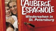 L’Auberge Espagnole – Wiedersehen in St. Petersburg | Film, Trailer, Kritik