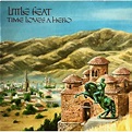 Little Feat ‎– Time Loves A Hero |1977 Warner Bros. Records ‎– WB 56 349