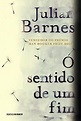 O sentido de um fim eBook : Barnes, Julian, Viveiros de Castro, Léa ...