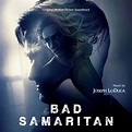New Soundtracks: BAD SAMARITAN (Joseph LoDuca) | The Entertainment Factor