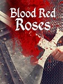 Blood Red Roses (2017) - Posters — The Movie Database (TMDB)