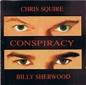 Chris Squire, Billy Sherwood - Conspiracy (2000, CD) | Discogs