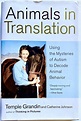 Animals in Translation by Grandin, Temple and Catherine Johnson ...