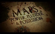 Maps: Power, Plunder & Possession (2010)