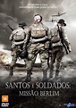 Santos e Soldados - Missão Berlim (2012)
